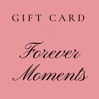Forever Moments Gift Cards